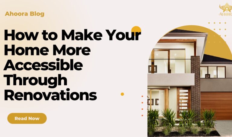 How to Make Your Home More Accessible Through Renovations