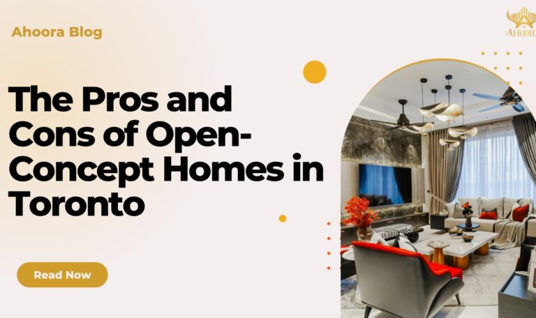 The Pros and Cons of Open-Concept Homes in Toronto