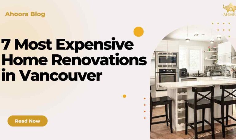 7 Most Expensive Home Renovations in Vancouver