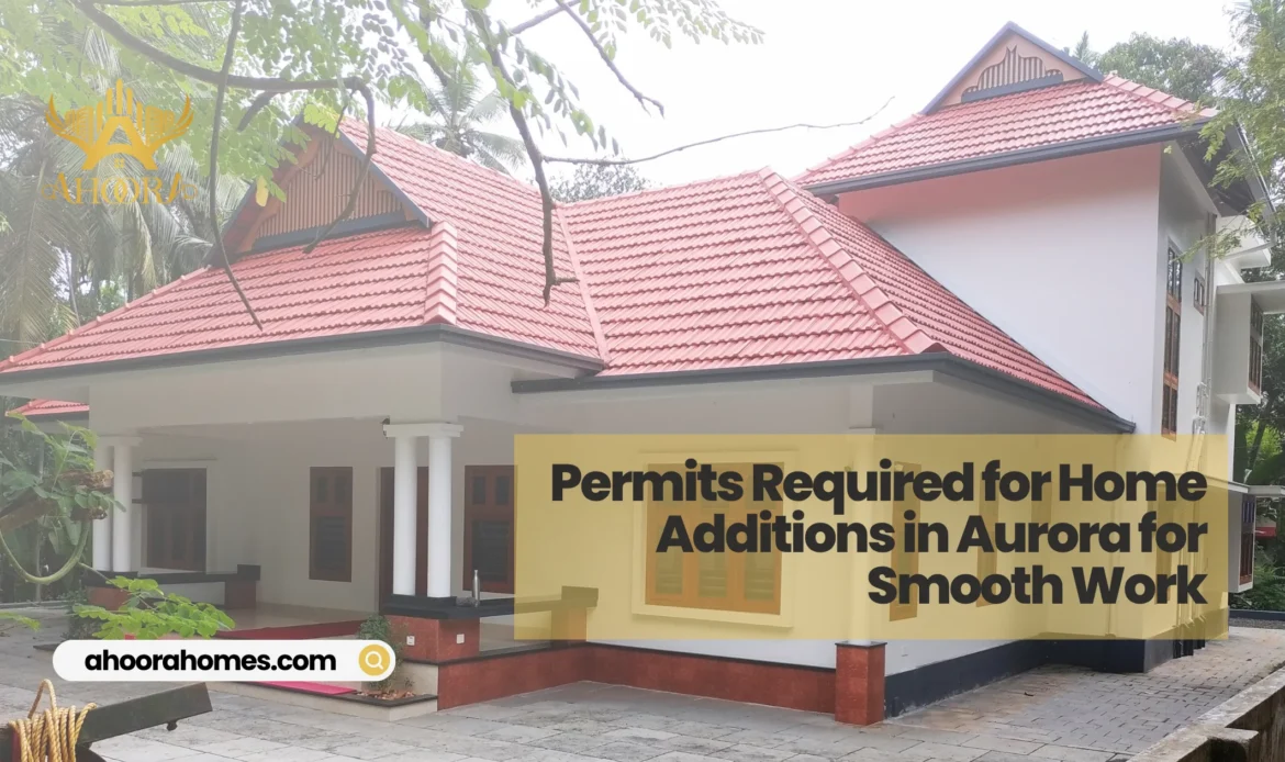 contractor reviewing permits for a home addition project in Aurora

