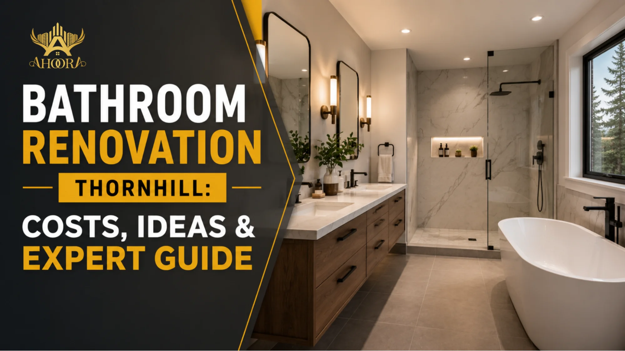 Bathroom renovation Thornhill guide covering renovation costs, design ideas, and expert remodeling advice