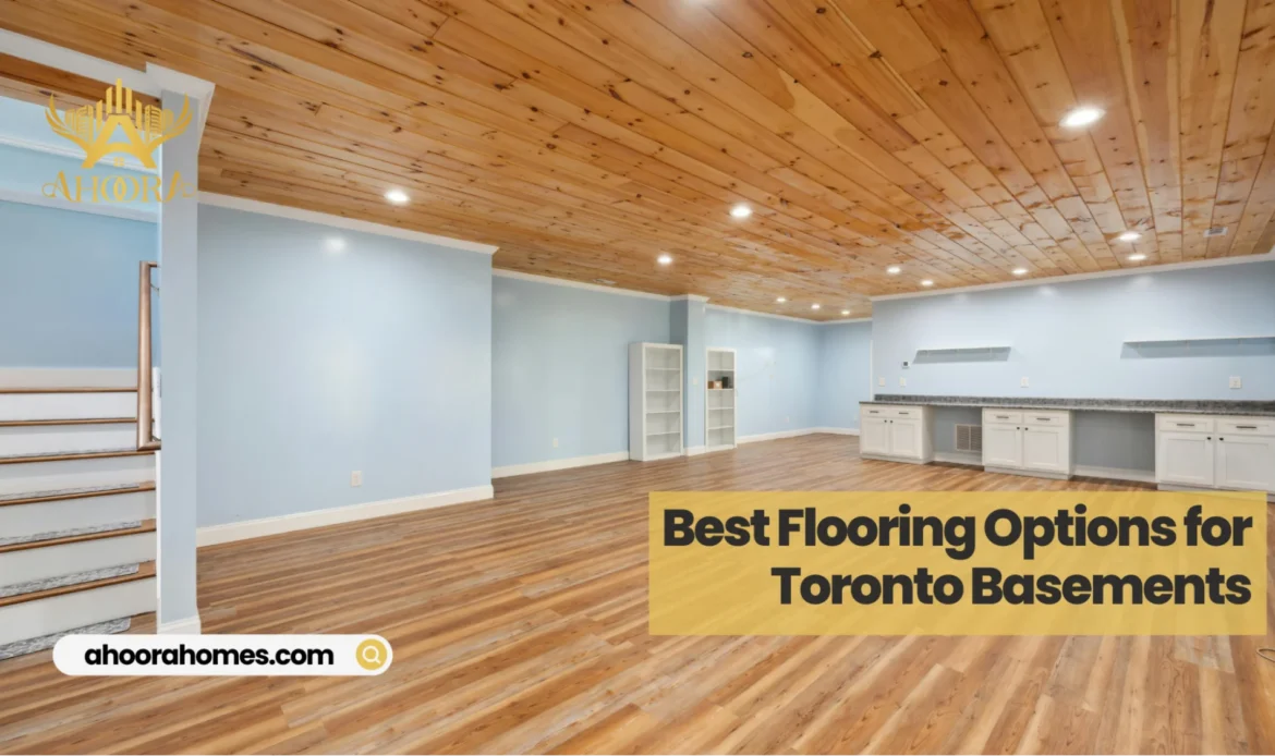 Best flooring options for Toronto basements selected for durability, moisture resistance, and renovation timelines in Ontario