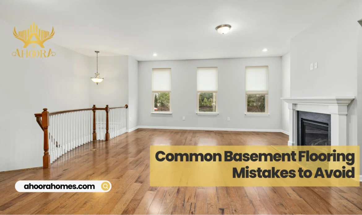 Common basement flooring mistakes to avoid during home renovation projects