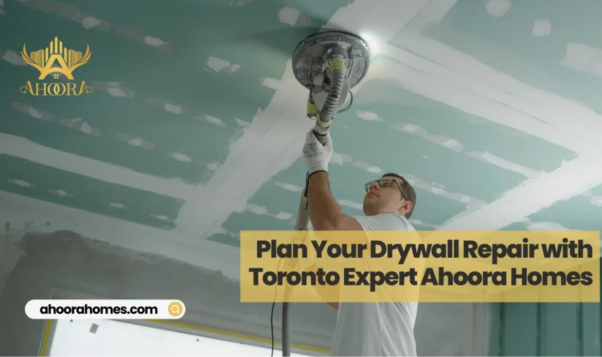 Guide explaining how much drywall repair costs in Toronto with expert services from Ahoora Homes