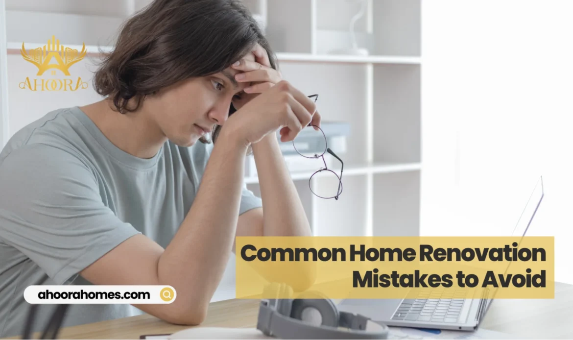 Home renovation planning checklist highlighting common renovation mistakes homeowners should avoid